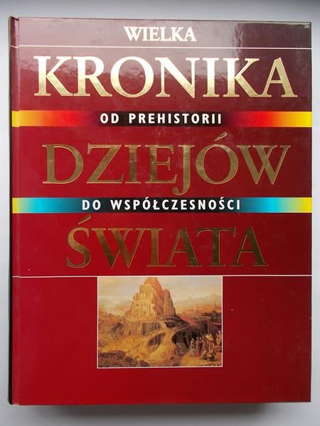 Brigitte Beier - Wielka Kronika od prehistorii dziejów do współczesności świata