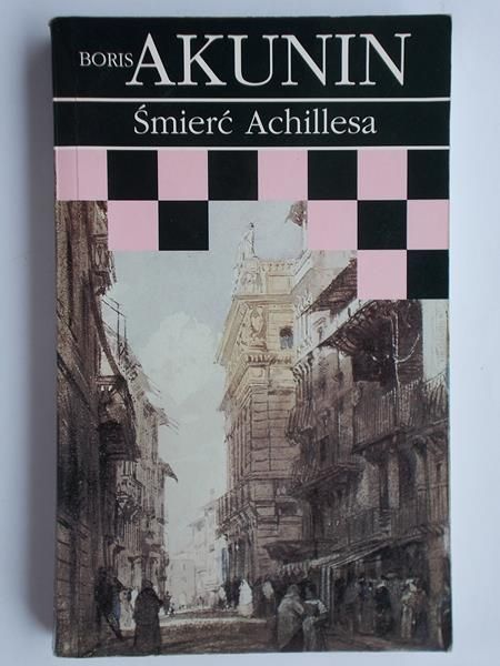 Akunin Boris - Śmierć Achillesa