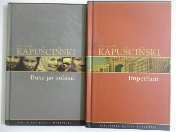Kapuściński Ryszard - Iperium/Busz po polsku