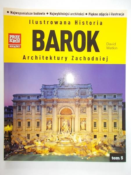 Barok. Ilustrowana historia architektury zachodniej.