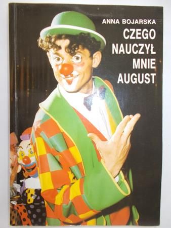 Czego nauczył mnie August