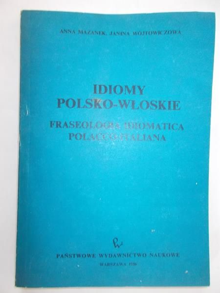 Mazanek Anna - Idiomy polsko-włoskie