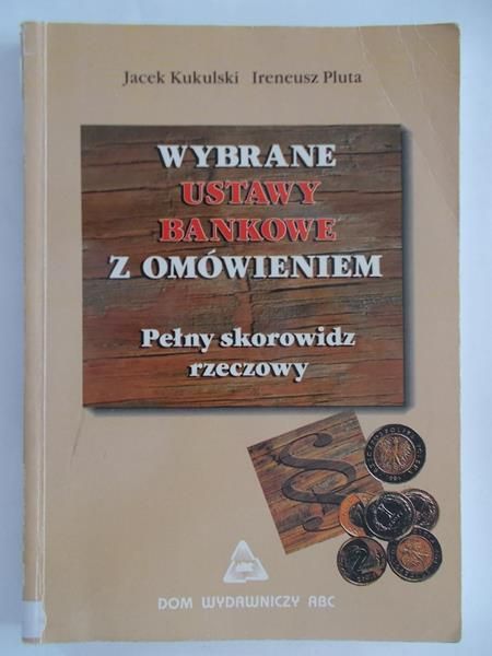 Wybrane ustawy bankowe z omówieniem