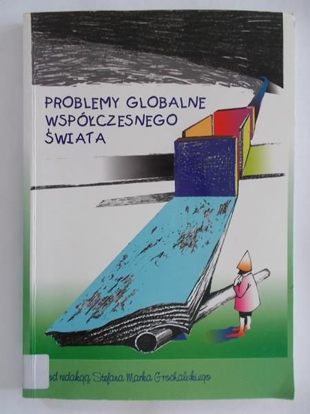Grochalski Stefan Marek -Problemy globalne współczesnego świata