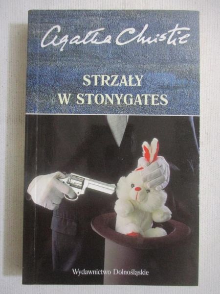 Christie Agatha - Strzały w Stonygates