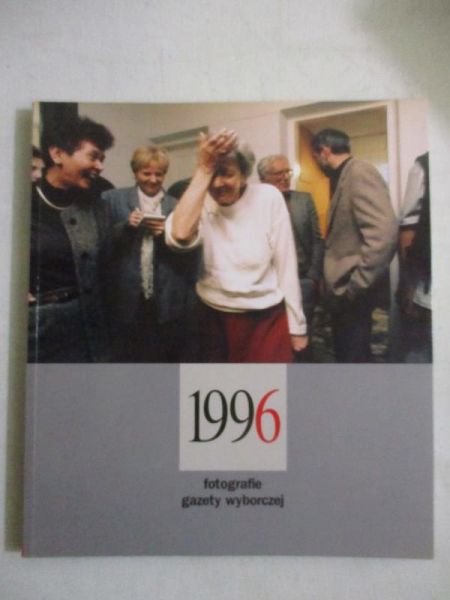 Fotografie Gazety Wyborczej 1996