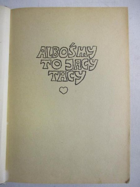 Albośmy to jacy tacy. Zbiór pieśni krakowiaków wschodnich i zachodnich