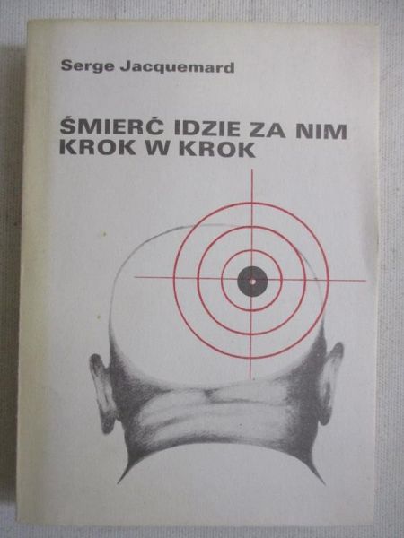 Śmierć idzie za nim krok w krok