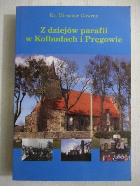 Z dziejów parafii w Kolbudach i Pręgowie