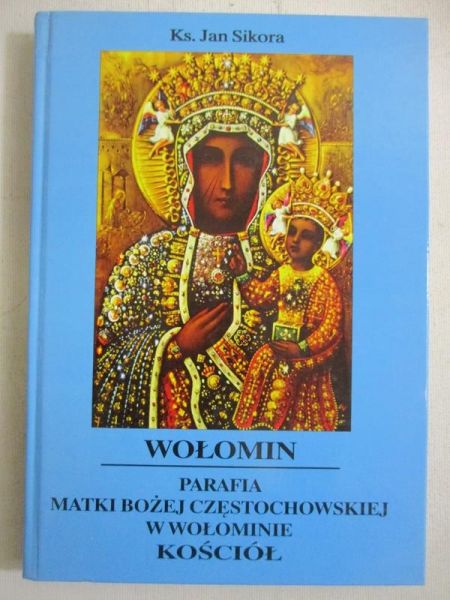 Sikora Jan - Parafia Matki Bożej Częstochowskiej w Wołominie