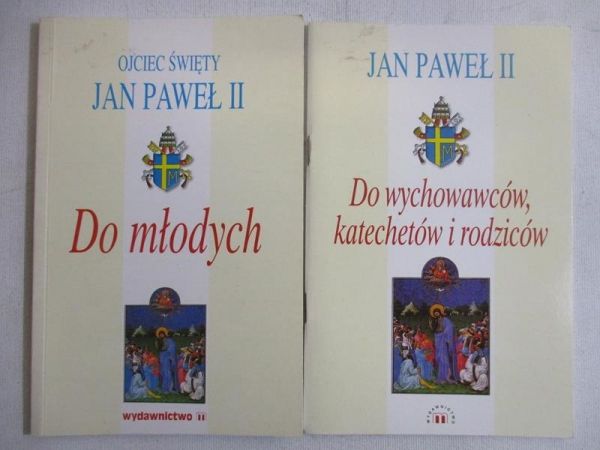 Jan Paweł II - Do młodych/Do wychowawców, katechetów i rodziców