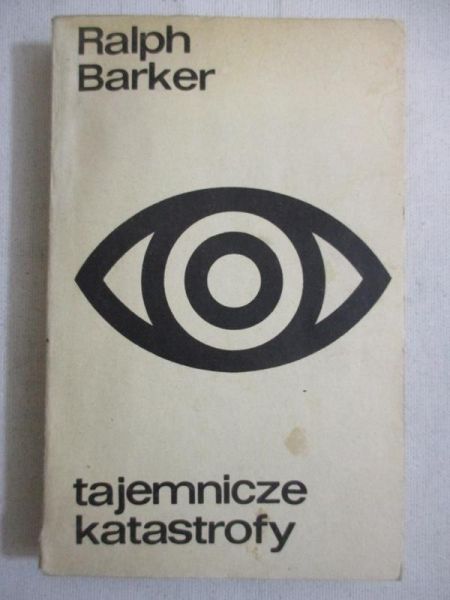 Barker Ralph - Tajemnicze katastrofy