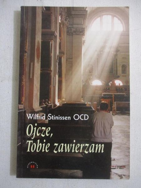 Ojcze, Tobie zawierzam