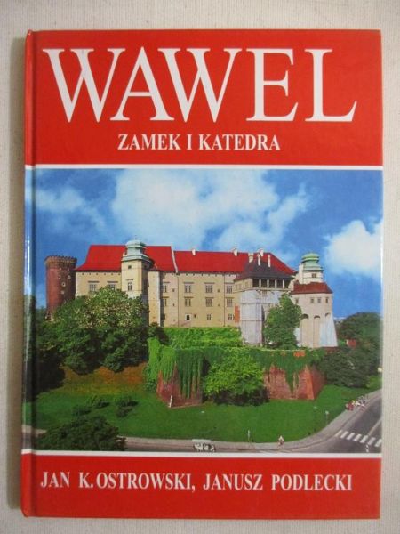 Wawel. Zamek i katedra