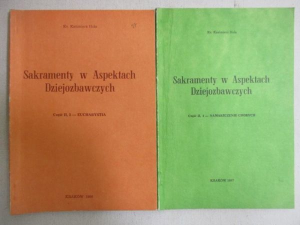 Sakramenty w aspektach dziejozbawczych, cz. II, 2 i 4