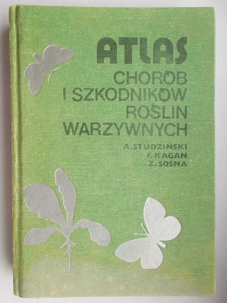 Atlas chorób i szkodników roślin warzywnych