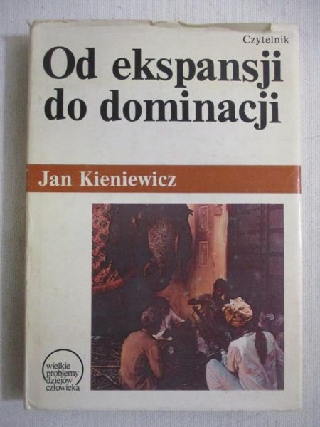 Od ekspansji do dominacji