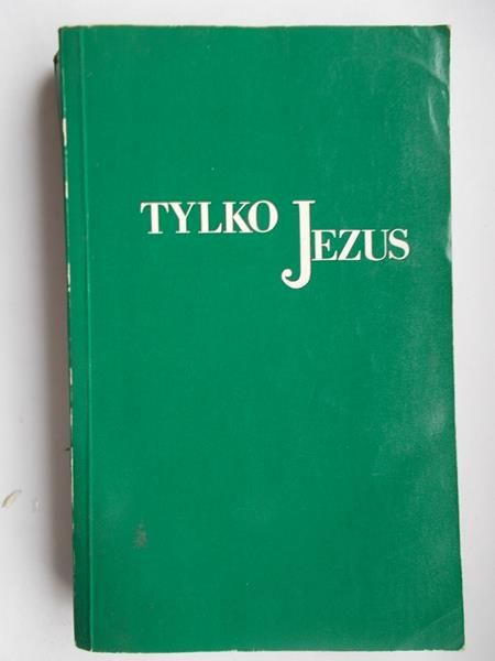 Tylko Jezus