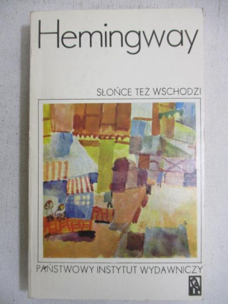 Słońce też wschodzi