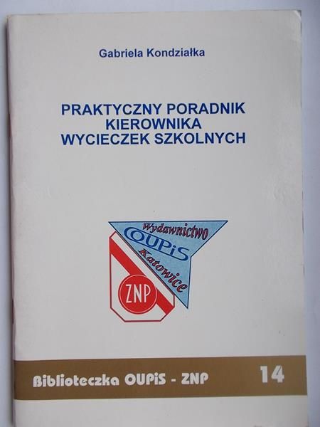 Praktyczny poradnik kierownika wycieczek szkolnych