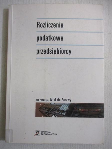 Rozliczenia podatkowe przedsiębiorcy