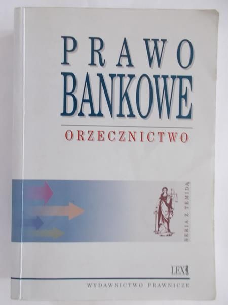 Prawo Bankowe. Orzecznictwo