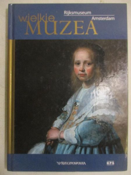 Wielkie muzea: Rijksmuseum. Amsterdam