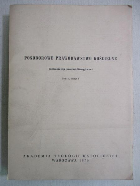 Posoborowe prawodawstwo kościelne, tom II, zeszyt 1