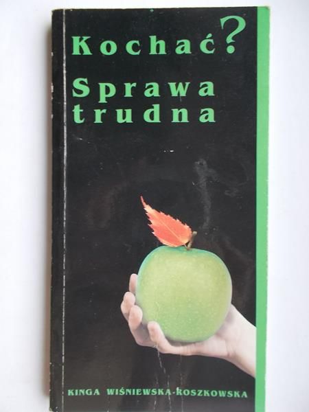 Kochać? Sprawa trudna