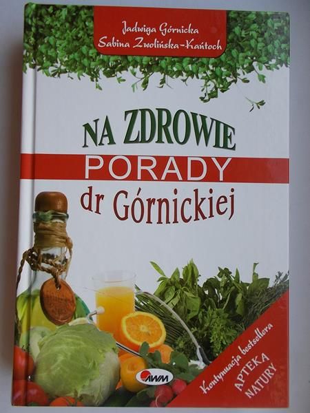 Na zdrowie porady dr Górnickiej