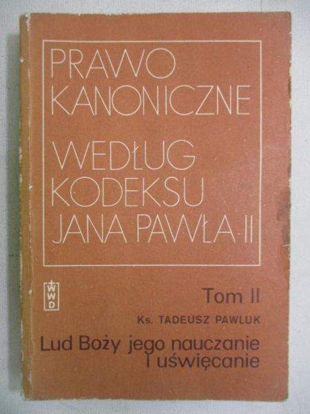Prawo kanoniczne według kodeksu Jana Pawła II, Tom II