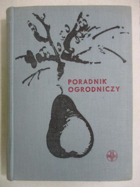 Cholewińska B. (red.) - Poradnik ogrodniczy