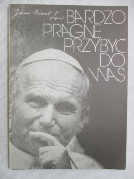 Bardzo pragnę przybyć do was