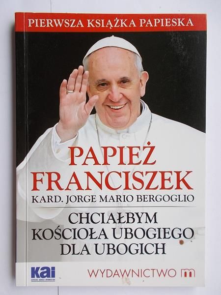 Chciałbym kościół ubogiego dla ubogich