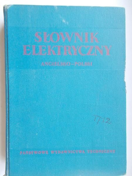  - Słownik elektryczny Polsko - Angielski/Angielsko-Polski