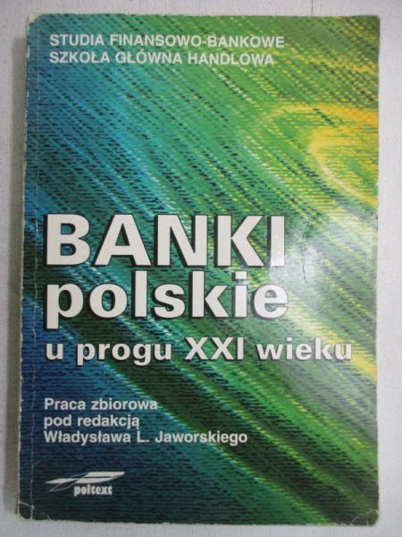 Banki polskie u progu XXI wieku