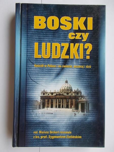 Zieliński Zygmunt (red.) - Boski czy ludzki ?