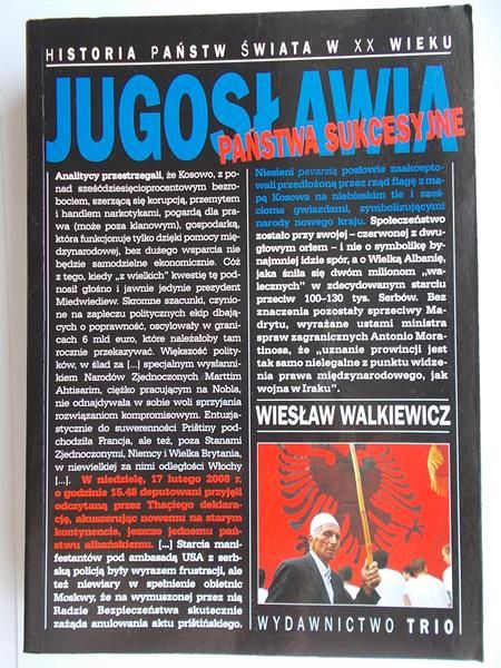 Walkiewicz Wiesław - Jugosławia historia państw świata w XX w.