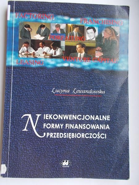 Lewandowska Lucyna - Niekonwencjonalne formy finansowania przedsiębiorczości