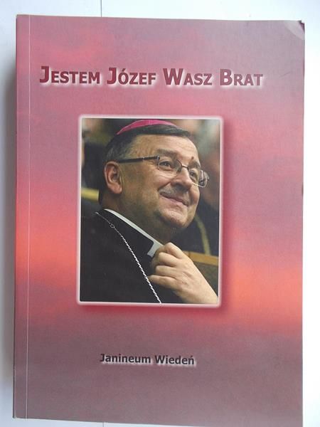 Glaser Anna (red.) - Jestem Józef Wasz Brat