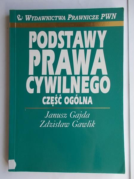 Gajda Janusz - Podstawy prawa cywilnego