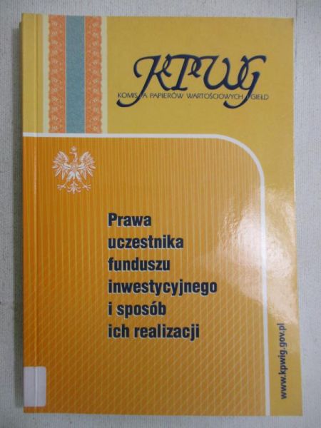 Prawa uczestnika funduszu inwestycyjnego i sposób ich realizacji