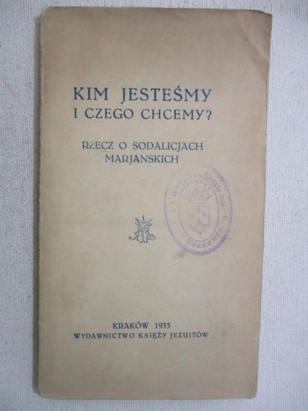 Moskała Romuald - Kim jesteśmy i czego chcemy? 1933 r.