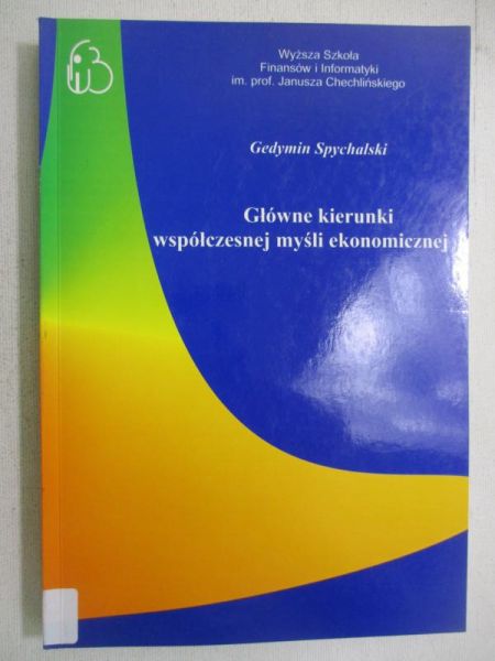 Główne kierunki współczesnej myśli ekonomicznej