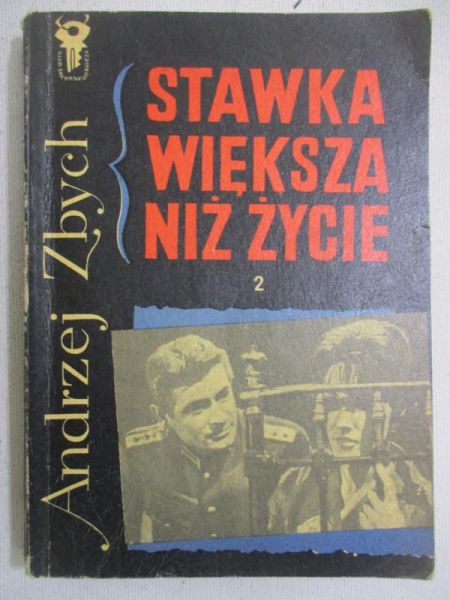 Stawka większa niż życie, T. II