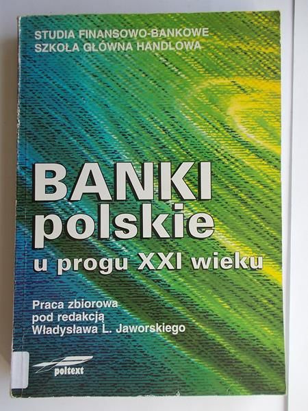 Banki polskie u progu XXI wieku