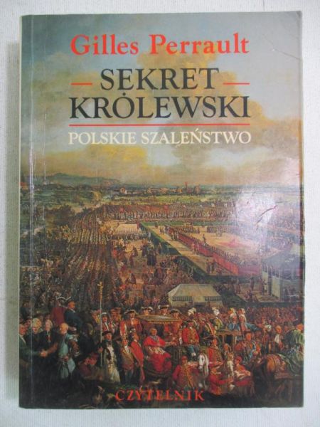 Sekret królewski. Polskie szaleństwo