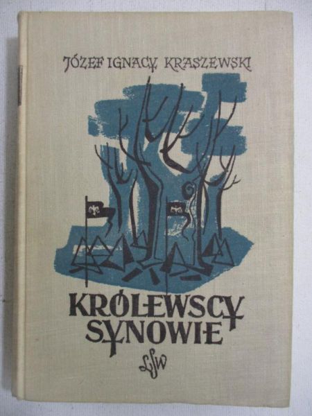 Kraszewski Józef Ignacy - Królewscy synowie