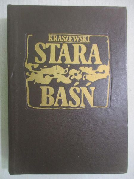 Kraszewski Józef Ignacy - Stara baśń
