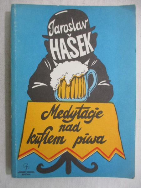 Hasek Jaroslav - Medytacje nad kuflem piwa
